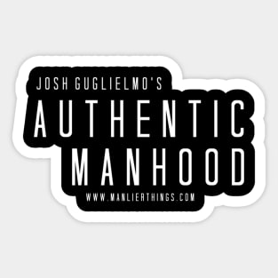 Authentic Manhood Sticker